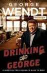 George Wendt - Drinking With George