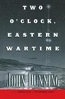 John Dunning - Two O'clock, Eastern Wartime