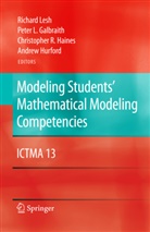 Peter L Galbraith, Peter L. Galbraith, C. R. Haines, Christopher R Haines, Christopher R. Haines, Andrew Hurford... - Modeling Students' Mathematical Modeling Competencies