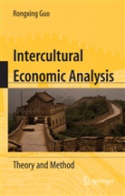 Rongxing Guo - Intercultural Economic Analysis