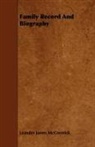 Leander J McCormick, Leander James Mccormick - Family Record and Biography