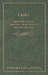Stanley Lane-Poole - Cairo - Sketches of Its History, Monumen