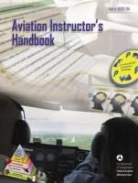 Federal Aviation Administration, Federal Aviation Administration (FAA)/Av, Federal Aviation Administration (Faa) - Aviation Instructor's Handbook