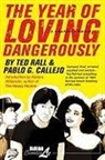Pablo Callejo, Pablo Rall Callejo, Ted Rall, Pablo Callejo, Pablo G Callejo, Pablo G. Callejo - Year of Loving Dangerously