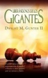 Dwight M. Gunter - Liberandonos De Los Gigantes (Spanish: D