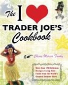 Cherie Mercer Twohy - I Love Trader Joe''s Cookbook