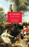 Peter Brooks, Lydia Davis, Vivant Denon, Vivant/ Brooks Denon - No Tomorrow