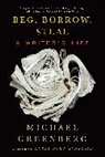 Michael Greenberg - Beg, Borrow, Steal