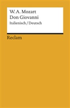 Lorenzo Da Ponte, Wolfgang A Mozart, Wolfgang A. Mozart, Wolfgang Amadeu Mozart, Wolfgang Amadeus Mozart - Don Giovanni. KV 527. Textbuch Italienisch/Deutsch