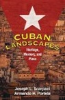 Ted Henken, Antoni Kapcia, Victor Marin, Armando H Portela, Armando H. Portela, Joseph L Scarpaci... - Cuban Landscapes