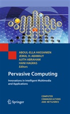 Jemal Abawajy, Jemal H Abawajy, Jemal H. Abawajy, Ajith Abraham, Ajith Abraham et al, Jema H Abawajy... - Pervasive Computing