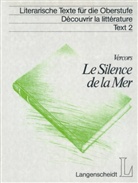Vercors - Literarische Texte für die Oberstufe - Bd. 2: Le silence de la mer