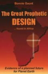 Bonnie Gaunt - The Great Prophetic Design