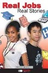 Keith Hefner, Laura Longhine - Real Jobs, Real Stories: Stories by Teens about Succeeding at Work