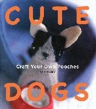 Chie Hayano, Hayano Chie - Cute Dogs: Craft your own Pooches