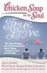 Jack Canfield, Mark Victor Hansen, Amy Newmark - True Love