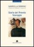 Francesca Romana De'angelis, Gabriella Sobrino - Storie del Premio Viareggio