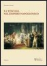 Edgardo Donati - La Limposizione del Modello E Il Processo Di Integrazione (1807-1809): Toscana Nell'impero Napoleonico
