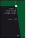 L. Liggieri, R. Miller, R. (EDT)/ Liggieri Miller, R. Liggieri Miller, Libero Liggieri, Reinhard Miller - Bubble and Drop Interfaces