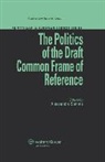 Somma, Alessandro Somma, Somma, Alessandro Somma - The Politics of the Draft Common Frame of Reference