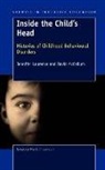 Jennifer Laurence, David McCallum - Inside the Child's Head: Histories of Childhood Behavioural Disorders