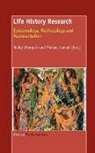 Rubby Dhunpath, Michael Samuel - Life History Research: Epistemology, Methodology and Representation