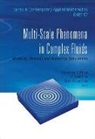 Liu Jian-guo, Thomas Y. Hou, Thomas Yizhao Hou, Chun Liu, Jian-Guo Liu - Multi-Scale Phenomena in Complex Fluids: Modeling, Analysis and Numerical Simulations