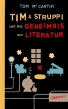 Tom McCarthy - Tim und Struppi und das Geheimnis der Literatur