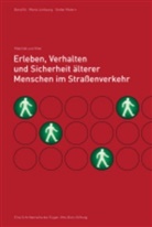 Maria Limbourg, Stefan Matern, Otto-Eugen-Butz-Stiftung - Erleben, Verhalten und Sicherheit älterer Menschen im Straßenverkehr