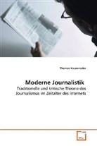 Thomas Hauzeneder - Moderne Journalistik