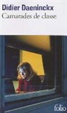 Didie Daeninckx, Didier Daeninckx - Camarades de classe