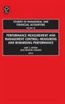 Epstein, Marc J. Epstein, Jean-Francois Manzoni, Marc J. Epstein, Jean-Francois Manzoni - Performance Measurement and Management Control: Measuring and Rewarding Performance