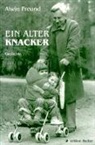 Alwin Freund - Ein alter Knacker