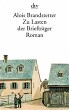 Alois Brandstetter - Zu Lasten der Briefträger