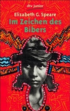 Elizabeth G. Speare, Elizabeth George Speare - Im Zeichen des Bibers