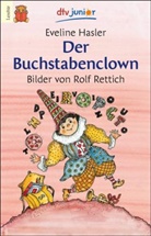 Eveline Hasler, Rolf Rettich - Der Buchstabenclown