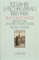 Friedrich Pfäfflin, Friedrich Pfäfflin - Hundert Jahre S. Fischer Verlag 1886-1986, Buchumschläge