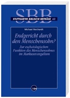 Michael Reichardt - Endgericht durch den Menschensohn?