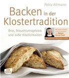 Petra Altmann - Backen in der Klostertradition, m. Backzutaten-Scheibe