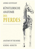 András Szunyoghy - Künstlerische Anatomie des Pferdes