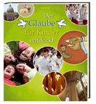 Pia Biehl, Patrick Gladt - Der Glaube für Kinder entdeckt