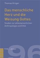 Thomas Krüger - Das menschliche Herz und die Weisung Gottes