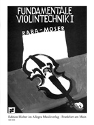 Jost Raba, Moser, Fran Moser, Franz Moser, RABA, Jos Raba... - Fundamentale Violintechnik. Bd.1