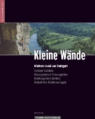 Achim Pasold - Kleine Wände - Klettern rund um Stuttgart