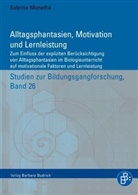 Sabrina Monetha - Alltagsphantasien, Motivation und Lernleistung