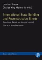 Joachim Krause, Charles King Mallory, Joachim Krause, Charles King Mallory - International State Building and Reconstruction Efforts