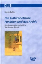 Moritz Baßler - Die kulturpoetische Funktion und das Archiv