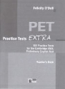 O DELL ED 2006, Felicity O'Dell - PET Practice Tests Extra Teacher S Book