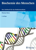 Florian Horn, Silja Bronemann, Alexander Dospil, Heike Hübner - Biochemie des Menschen