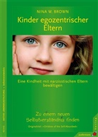 Nina W Brown, Nina W. Brown - Kinder egozentrischer Eltern